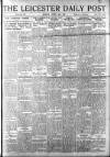 Leicester Daily Post Monday 24 March 1919 Page 1