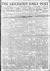 Leicester Daily Post Friday 28 March 1919 Page 1