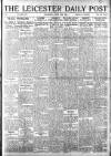 Leicester Daily Post Thursday 10 April 1919 Page 1
