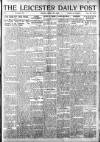 Leicester Daily Post Friday 11 April 1919 Page 1
