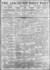 Leicester Daily Post Monday 14 April 1919 Page 1