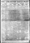 Leicester Daily Post Wednesday 30 April 1919 Page 1