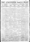 Leicester Daily Post Friday 09 May 1919 Page 1