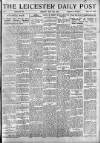 Leicester Daily Post Monday 19 May 1919 Page 1