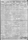 Leicester Daily Post Friday 30 May 1919 Page 1