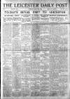 Leicester Daily Post Tuesday 10 June 1919 Page 1