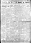 Leicester Daily Post Friday 27 June 1919 Page 1
