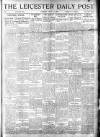 Leicester Daily Post Tuesday 01 July 1919 Page 1