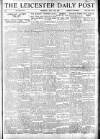 Leicester Daily Post Thursday 10 July 1919 Page 1