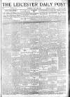 Leicester Daily Post Thursday 24 July 1919 Page 1