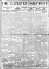 Leicester Daily Post Friday 15 August 1919 Page 1