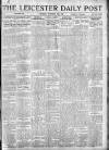 Leicester Daily Post Monday 20 October 1919 Page 1