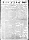 Leicester Daily Post Saturday 29 November 1919 Page 1