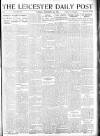 Leicester Daily Post Tuesday 02 December 1919 Page 1