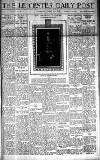 Leicester Daily Post Thursday 26 August 1920 Page 1