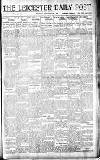 Leicester Daily Post Tuesday 08 February 1921 Page 1