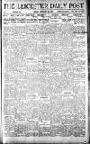 Leicester Daily Post Friday 18 February 1921 Page 1