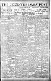Leicester Daily Post Tuesday 22 March 1921 Page 1