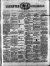 Leicester Guardian Saturday 16 July 1859 Page 1