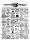 Leicester Guardian Saturday 26 May 1860 Page 1