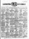 Leicester Guardian Saturday 24 November 1860 Page 1