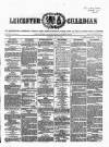 Leicester Guardian Saturday 17 May 1862 Page 1