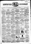 Leicester Guardian Saturday 09 April 1864 Page 1