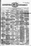 Leicester Guardian Saturday 27 May 1865 Page 1