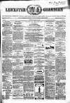 Leicester Guardian Saturday 02 March 1867 Page 1