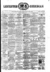 Leicester Guardian Wednesday 15 February 1871 Page 1