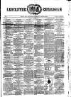 Leicester Guardian Wednesday 12 March 1873 Page 1