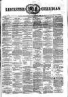 Leicester Guardian Wednesday 28 April 1875 Page 1