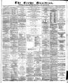 Crewe Guardian Saturday 01 June 1872 Page 1