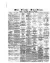 Crewe Guardian Wednesday 22 February 1882 Page 1