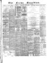 Crewe Guardian Wednesday 22 August 1888 Page 1