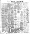 Crewe Guardian Saturday 25 August 1888 Page 1