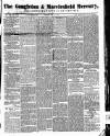 Congleton & Macclesfield Mercury, and Cheshire General Advertiser Saturday 17 April 1858 Page 1