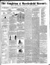 Congleton & Macclesfield Mercury, and Cheshire General Advertiser Saturday 22 May 1858 Page 1