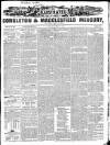 Congleton & Macclesfield Mercury, and Cheshire General Advertiser Saturday 12 March 1859 Page 1