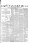 Congleton & Macclesfield Mercury, and Cheshire General Advertiser Saturday 25 February 1860 Page 1