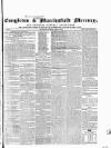Congleton & Macclesfield Mercury, and Cheshire General Advertiser Saturday 03 March 1860 Page 1