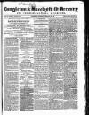 Congleton & Macclesfield Mercury, and Cheshire General Advertiser Saturday 02 February 1861 Page 1