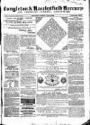 Congleton & Macclesfield Mercury, and Cheshire General Advertiser Saturday 10 June 1865 Page 1