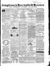 Congleton & Macclesfield Mercury, and Cheshire General Advertiser Saturday 15 September 1866 Page 1