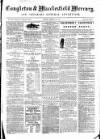 Congleton & Macclesfield Mercury, and Cheshire General Advertiser Saturday 08 February 1868 Page 1