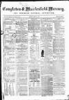 Congleton & Macclesfield Mercury, and Cheshire General Advertiser Saturday 07 March 1868 Page 1