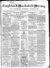 Congleton & Macclesfield Mercury, and Cheshire General Advertiser Saturday 29 August 1868 Page 1