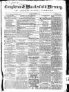 Congleton & Macclesfield Mercury, and Cheshire General Advertiser Saturday 12 September 1868 Page 1