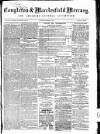 Congleton & Macclesfield Mercury, and Cheshire General Advertiser Saturday 10 October 1868 Page 1