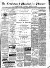 Congleton & Macclesfield Mercury, and Cheshire General Advertiser Saturday 21 July 1888 Page 1
